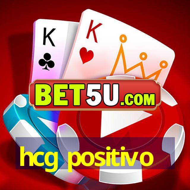 hcg positivo